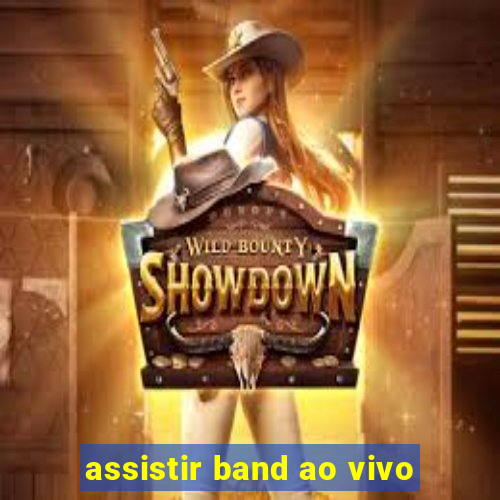 assistir band ao vivo